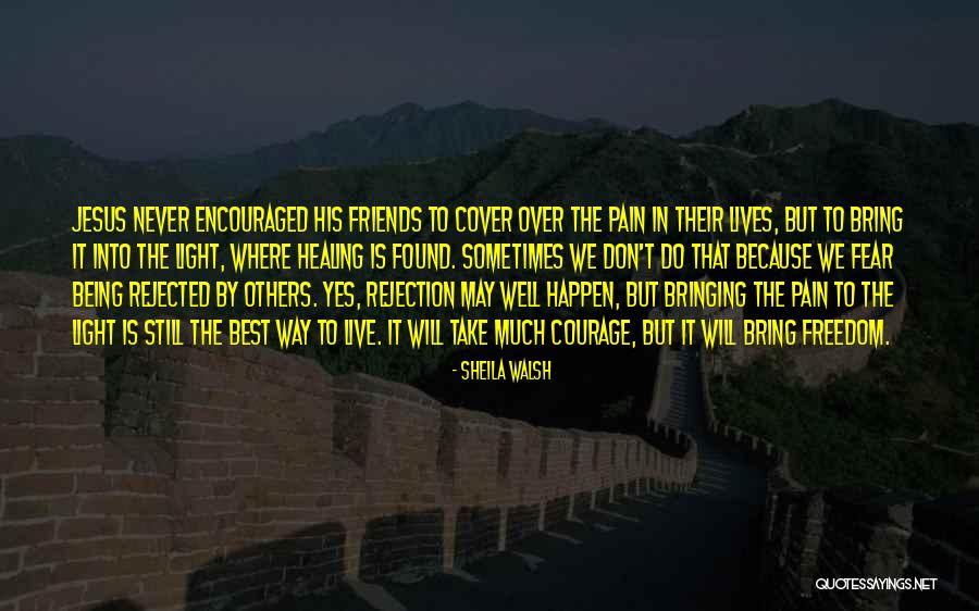 Bring The Pain Quotes By Sheila Walsh Bring The Pain Quotes By Sheila Walsh