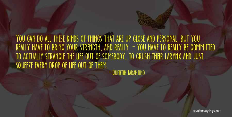 Bring To Life Quotes By Quentin Tarantino Bring To Life Quotes By Quentin Tarantino