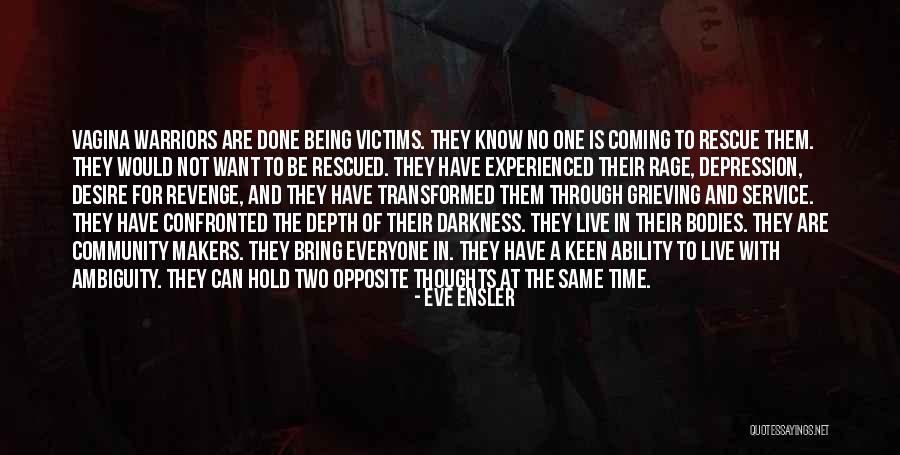 Bring Up The Bodies Quotes By Eve Ensler Bring Up The Bodies Quotes By Eve Ensler