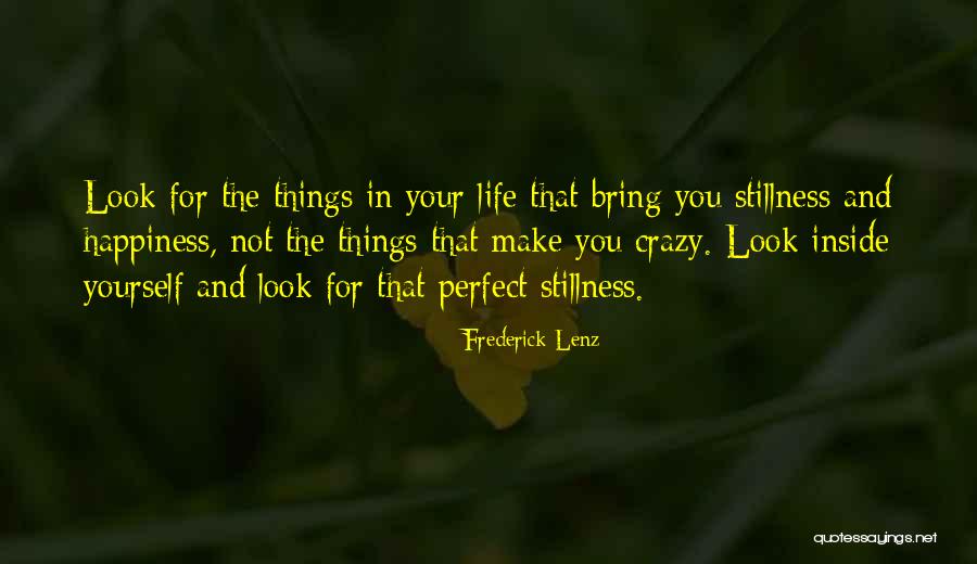 Bring You Happiness Quotes By Frederick Lenz Bring You Happiness Quotes By Frederick Lenz
