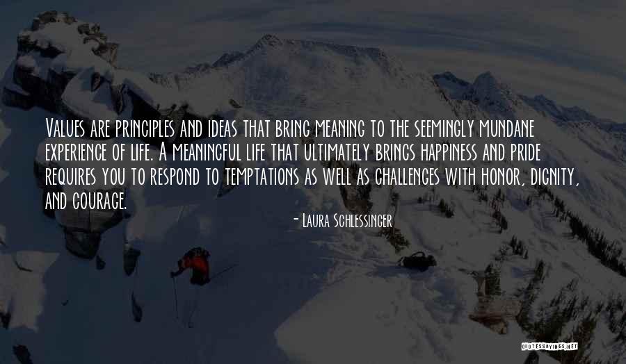Bring You Happiness Quotes By Laura Schlessinger Bring You Happiness Quotes By Laura Schlessinger