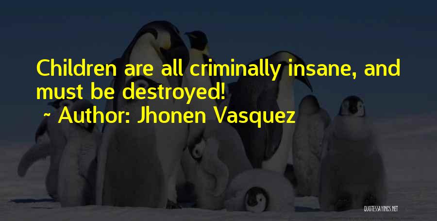 Bring Your A Game Memorable Quotes By Jhonen Vasquez