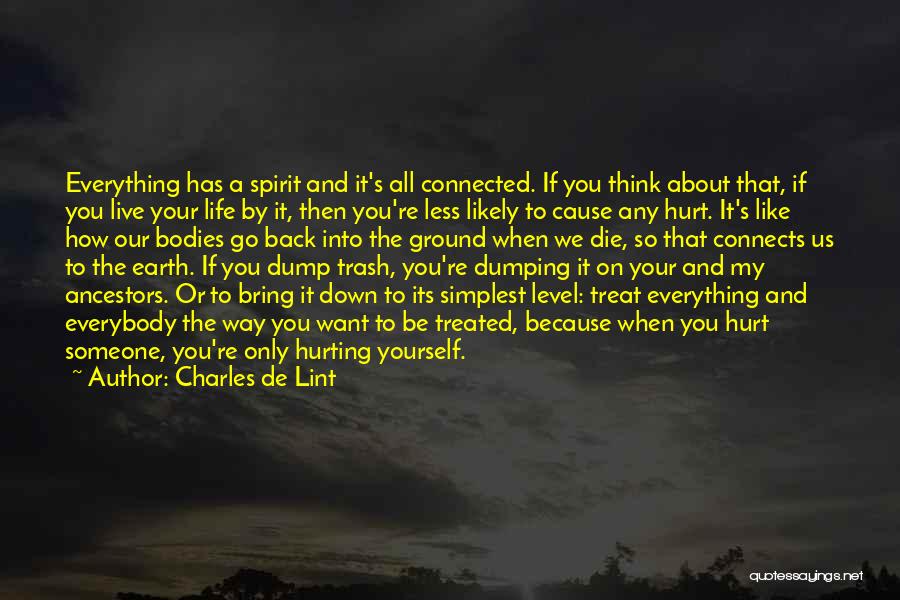 Bring Yourself Down Quotes By Charles De Lint