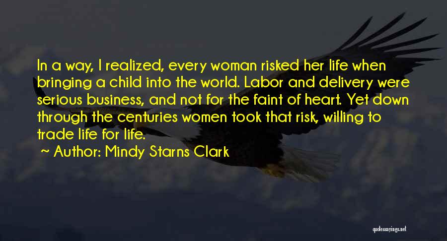 Bringing A Child Into The World Quotes By Mindy Starns Clark