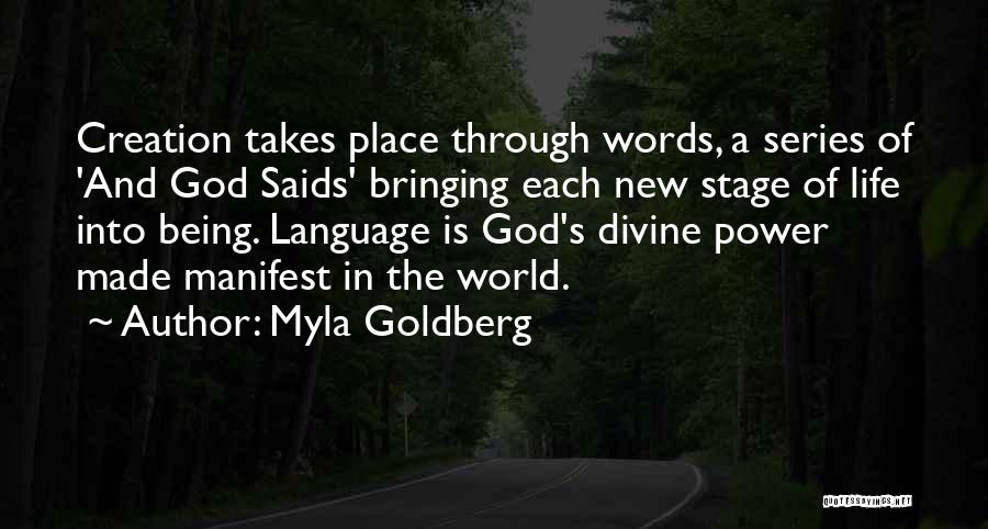 Bringing A New Life Into The World Quotes By Myla Goldberg