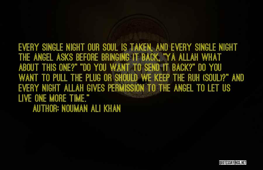 Bringing Back Time Quotes By Nouman Ali Khan