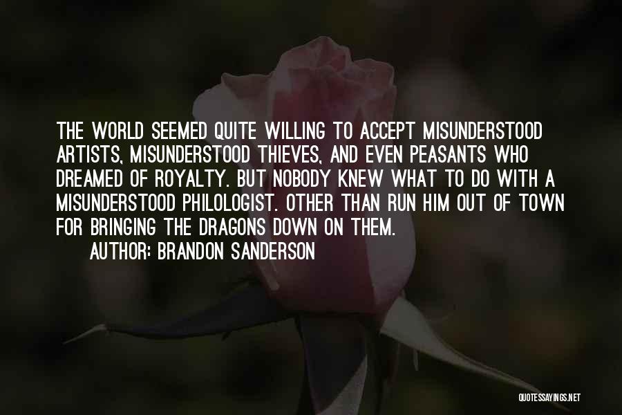 Bringing Down Others Quotes By Brandon Sanderson