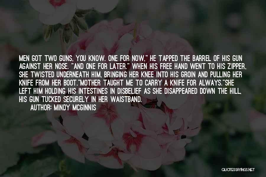 Bringing Down Others Quotes By Mindy McGinnis