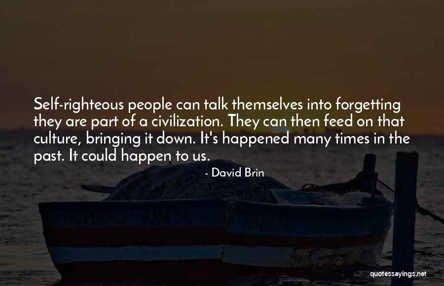 Bringing Down Quotes By David Brin Bringing Down Quotes By David Brin