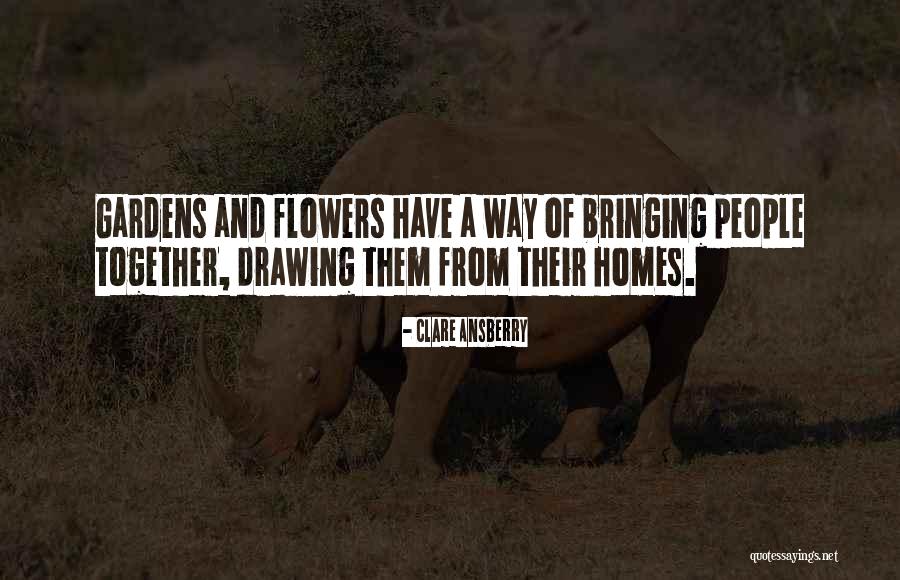 Bringing Flowers Quotes By Clare Ansberry Bringing Flowers Quotes By Clare Ansberry