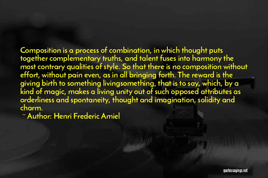 Bringing Forth Quotes By Henri Frederic Amiel