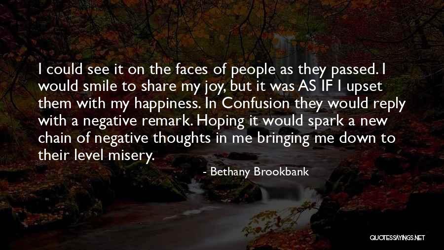 Bringing Happiness Quotes By Bethany Brookbank