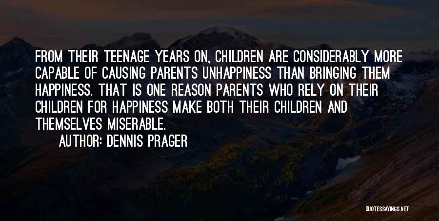 Bringing Happiness Quotes By Dennis Prager