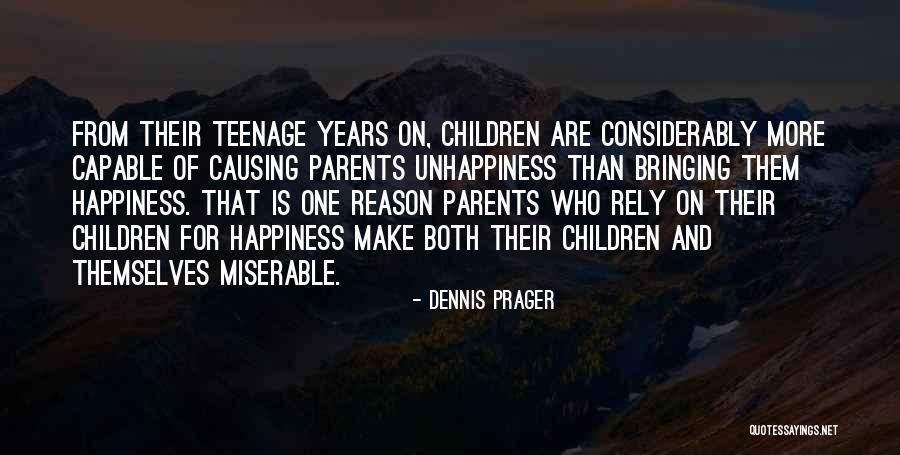 Bringing Happiness Quotes By Dennis Prager