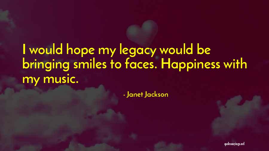 Bringing Happiness Quotes By Janet Jackson