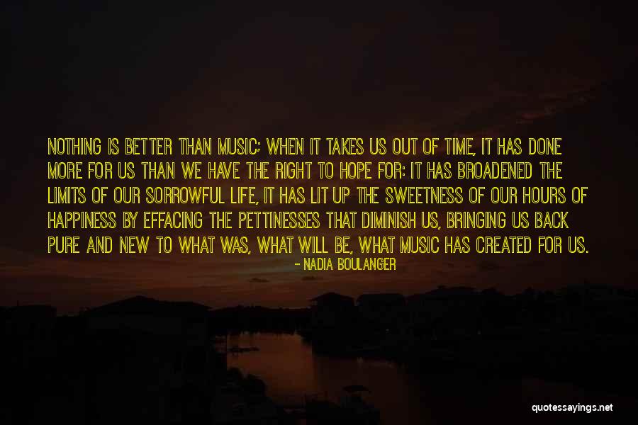 Bringing Happiness Quotes By Nadia Boulanger