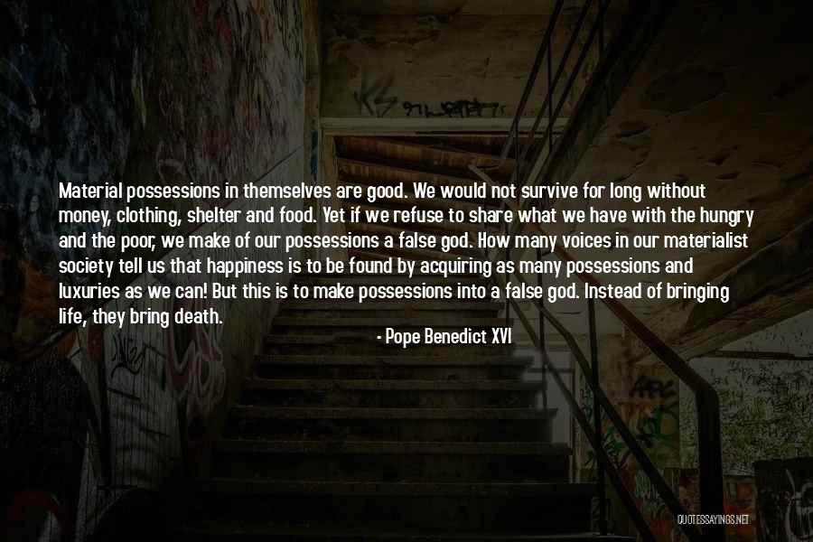 Bringing Happiness Quotes By Pope Benedict XVI