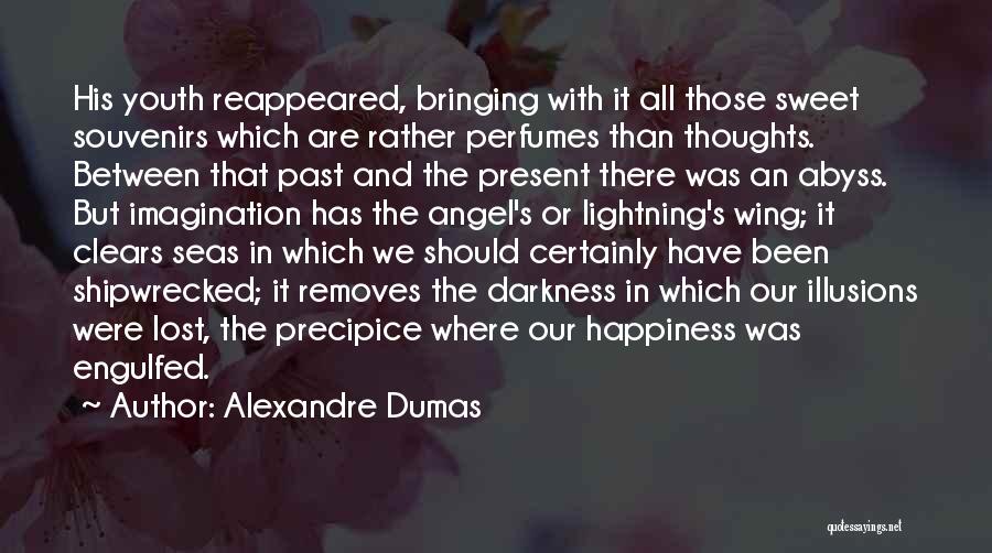 Bringing Happiness To Others Quotes By Alexandre Dumas