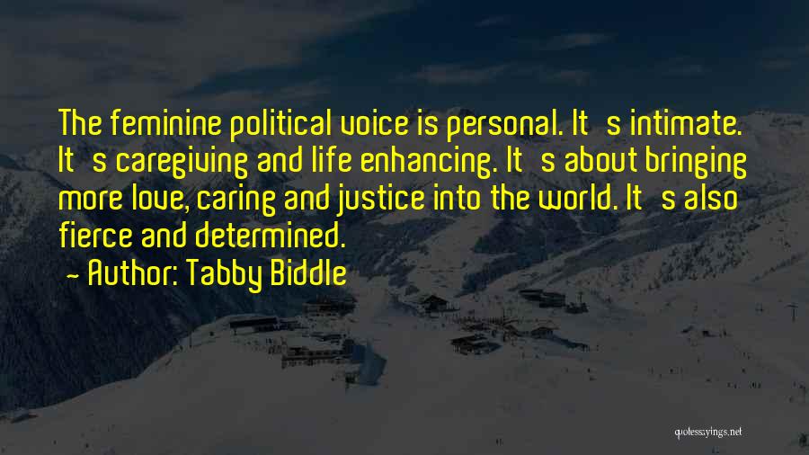 Bringing Life Into The World Quotes By Tabby Biddle