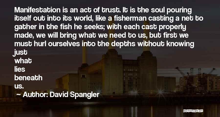 Bringing Life Into World Quotes By David Spangler