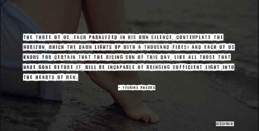 Bringing Light Quotes By Yasmina Khadra Bringing Light Quotes By Yasmina Khadra