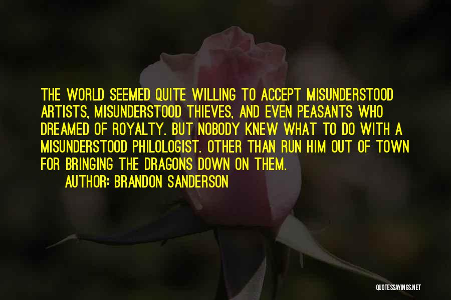 Bringing Others Down Quotes By Brandon Sanderson