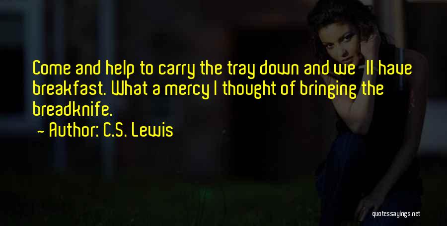 Bringing Others Down Quotes By C.S. Lewis