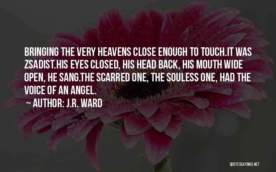 Bringing Others Up Quotes By J.R. Ward