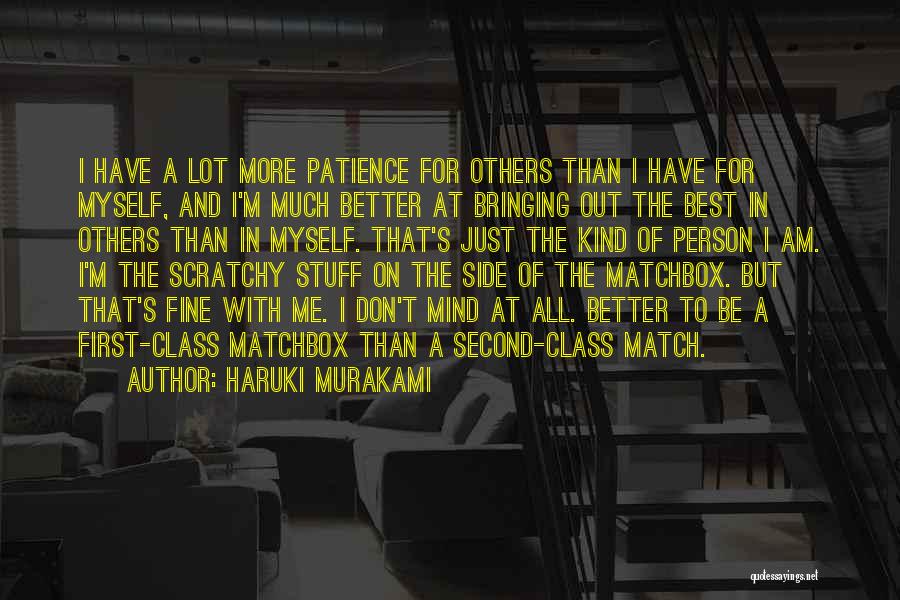 Bringing Out The Best In Me Quotes By Haruki Murakami