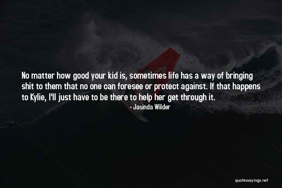 Bringing Out The Kid In Me Quotes By Jasinda Wilder Bringing Out The Kid In Me Quotes By Jasinda Wilder