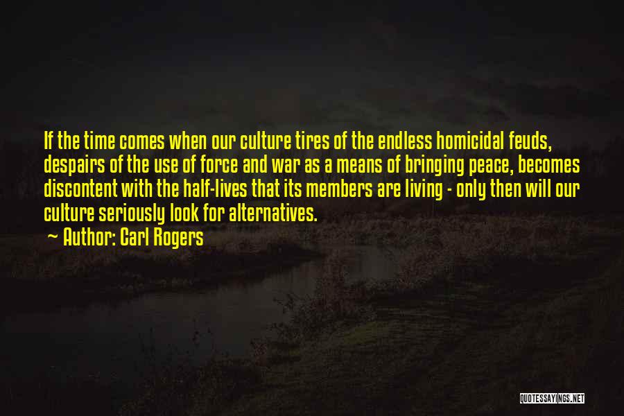 Bringing Peace Quotes By Carl Rogers
