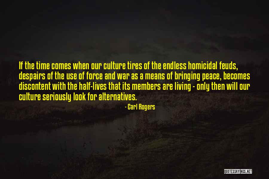 Bringing Peace Quotes By Carl Rogers