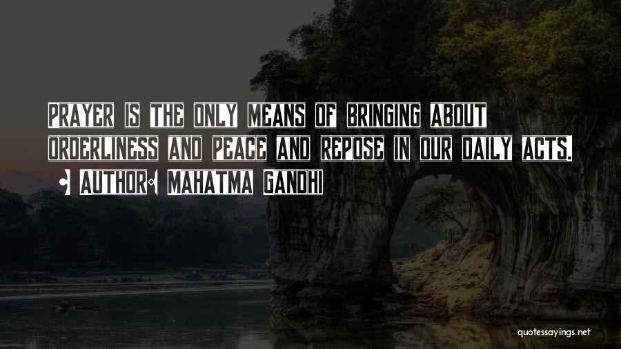 Bringing Peace Quotes By Mahatma Gandhi