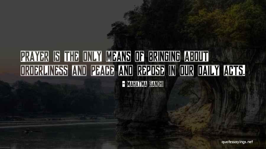 Bringing Peace Quotes By Mahatma Gandhi