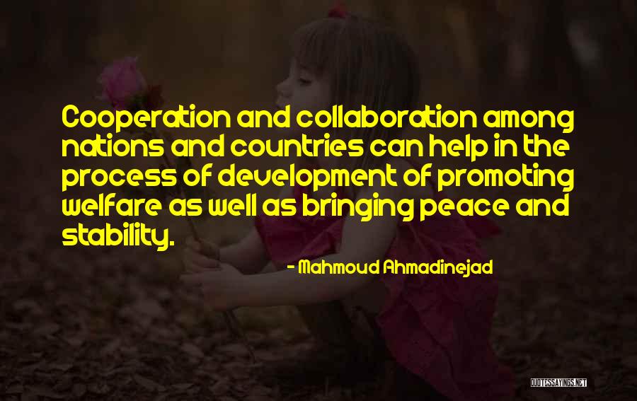 Bringing Peace Quotes By Mahmoud Ahmadinejad