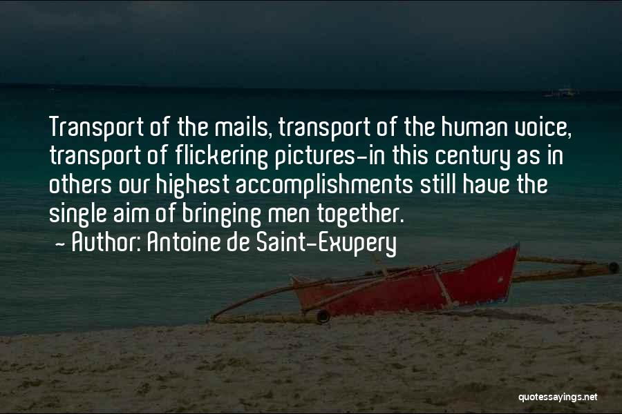 Bringing Together Quotes By Antoine De Saint-Exupery
