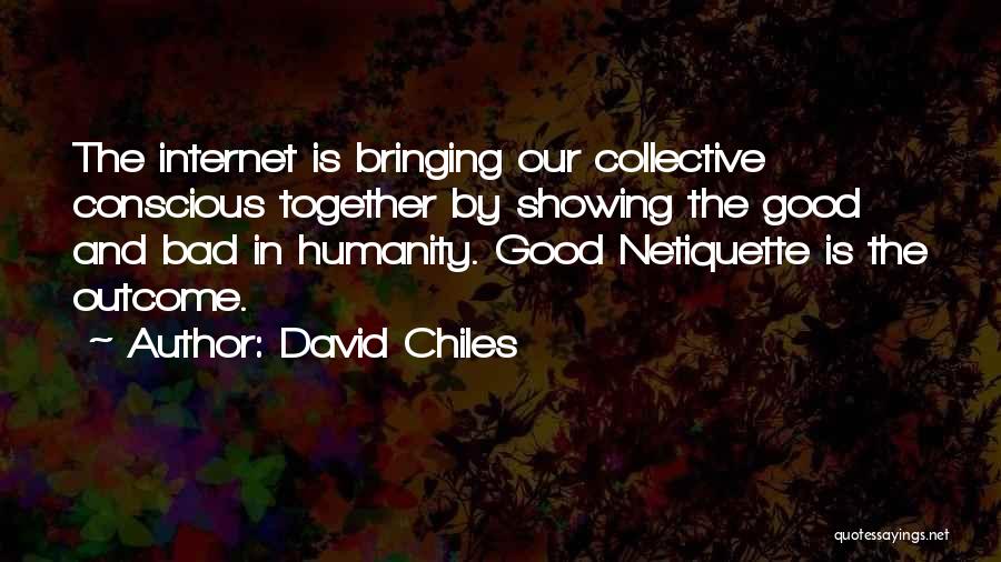 Bringing Together Quotes By David Chiles