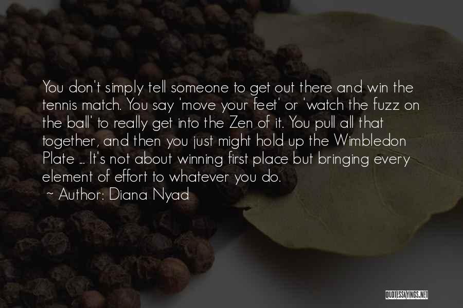 Bringing Together Quotes By Diana Nyad