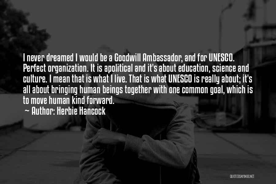 Bringing Together Quotes By Herbie Hancock