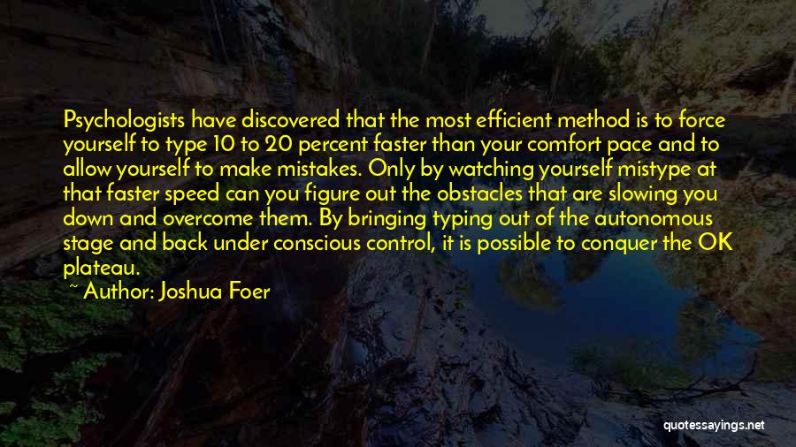 Bringing You Down Quotes By Joshua Foer