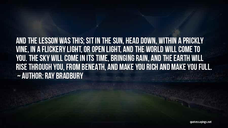 Bringing You Down Quotes By Ray Bradbury