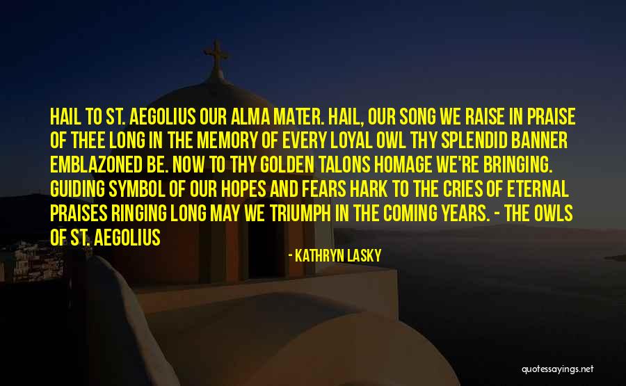 Bringing Your Hopes Up Quotes By Kathryn Lasky Bringing Your Hopes Up Quotes By Kathryn Lasky