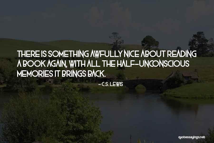 Brings Back Memories Quotes By C.S. Lewis