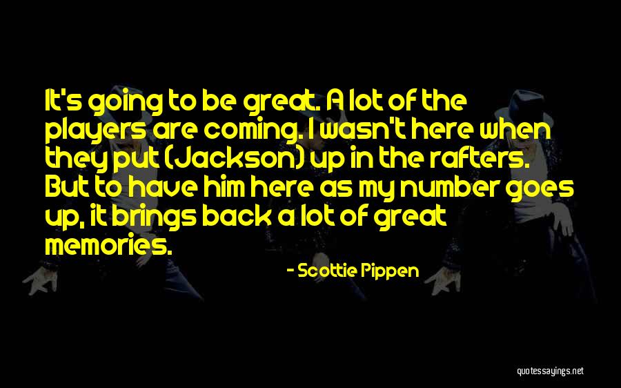 Brings Back Memories Quotes By Scottie Pippen