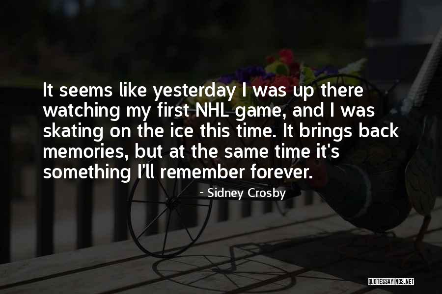 Brings Back Memories Quotes By Sidney Crosby