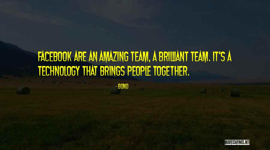 Brings People Together Quotes By Bono Brings People Together Quotes By Bono