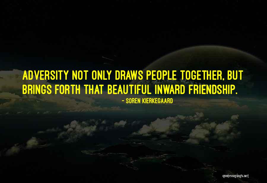 Brings People Together Quotes By Soren Kierkegaard Brings People Together Quotes By Soren Kierkegaard