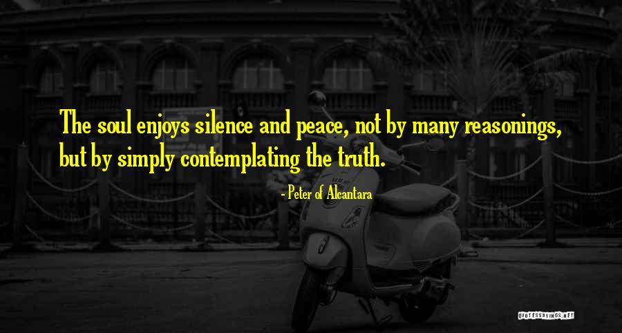 Bringth Quotes By Peter Of Alcantara Bringth Quotes By Peter Of Alcantara