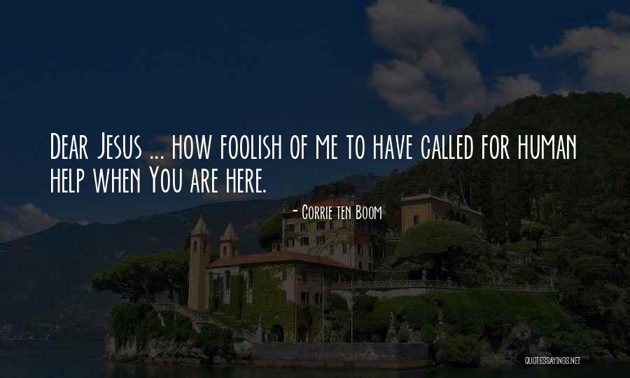 Brininess Essence Quotes By Corrie Ten Boom Brininess Essence Quotes By Corrie Ten Boom