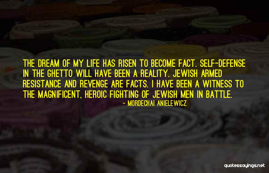 Brininstool Lynch Quotes By Mordechai Anielewicz Brininstool Lynch Quotes By Mordechai Anielewicz